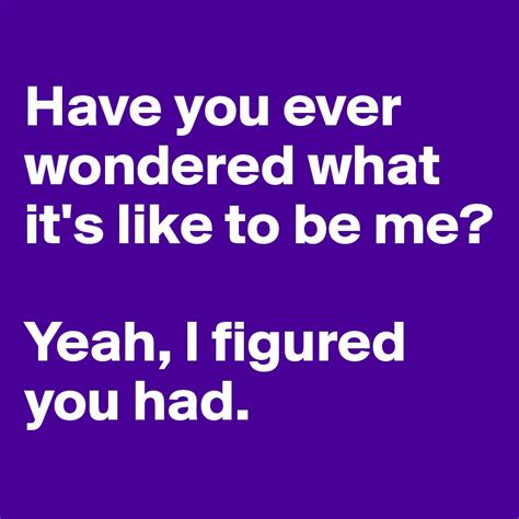 Ever wondered what it’s like to be in .